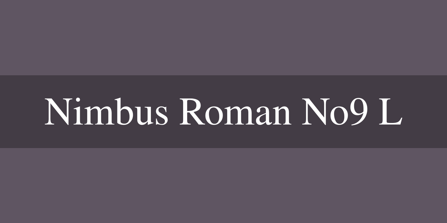 Nimbus Roman No9 L Font